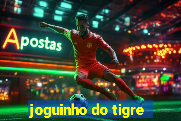 joguinho do tigre